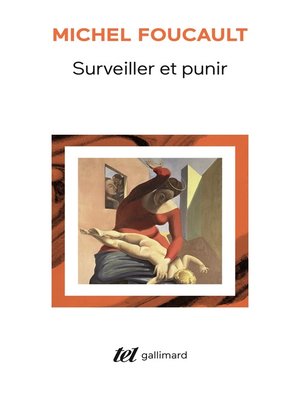 cover image of Surveiller et punir. Naissance de la prison